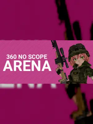 360 No Scope Arena
