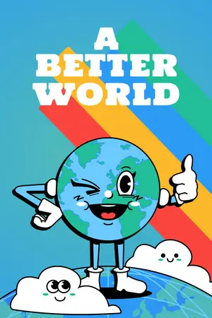 A Better World