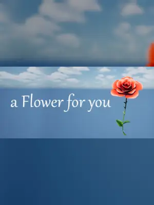 a Flower for you