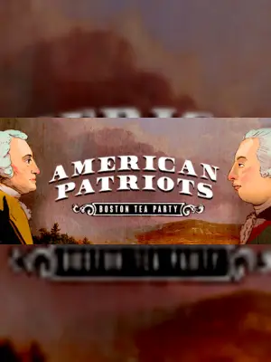 American Patriots: Boston Tea Party