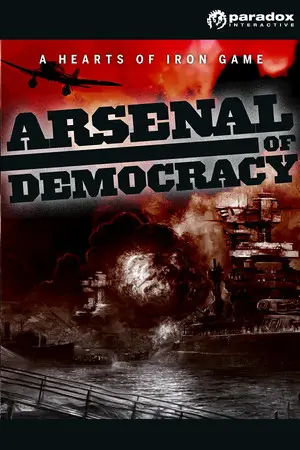 Arsenal of Democracy: A Hearts of Iron Game