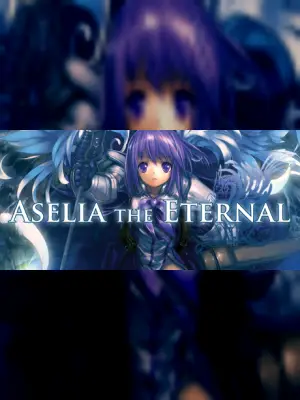 Aselia the Eternal -The Spirit of Eternity Sword-