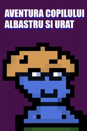 Aventura Copilului Albastru și Urât