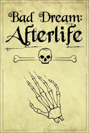 Bad Dream: Afterlife