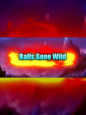Balls Gone Wild