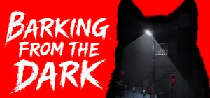 Barking from the Dark