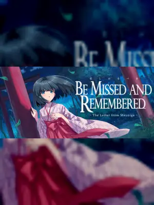 Be Missed and Remembered: The Letter from Mayoiga