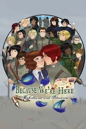 Because We're Here - Act I