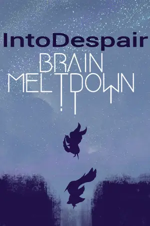 Brain Meltdown - Into Despair