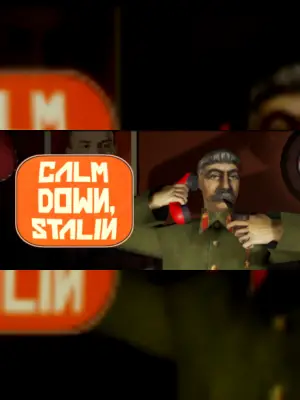 Calm Down, Stalin