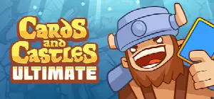 Cards and Castles Ultimate