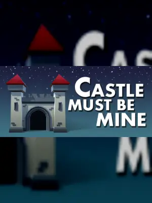 Castle Must Be Mine