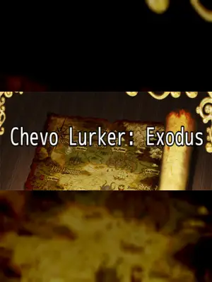 Chevo Lurker: Exodus