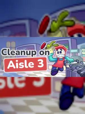 Cleanup on Aisle 3
