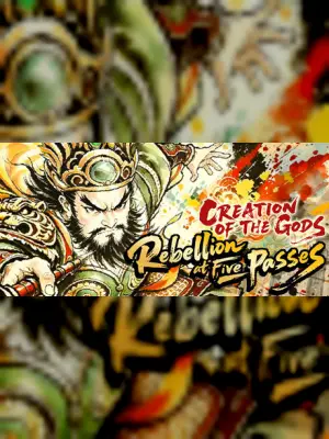 CREATION OF THE GODS: Rebellion at Five Passes