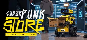 Cyberpunk Store Simulator