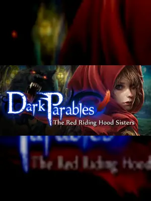 Dark Parables: The Red Riding Hood Sisters Collector's Edition