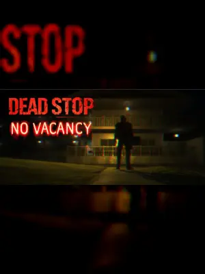 Dead Stop - No Vacancy