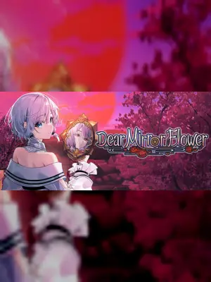 Dear Mirror Flower