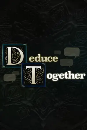 Deduce Together