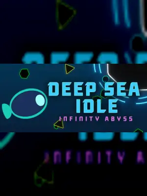 Deep Sea Idle: Infinity Abyss