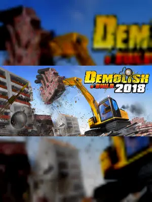 Demolish & Build 2018