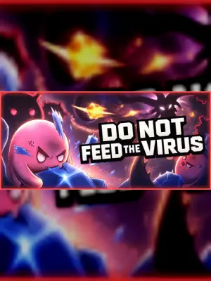 DO NOT FEED THE VIRUS