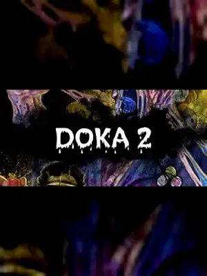 DOKA 2 KISHKI EDITION