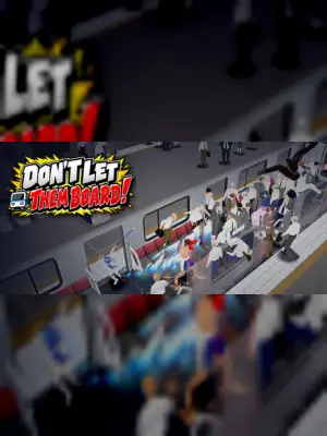 DON'T LET THEM BOARD!