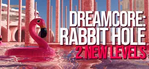 Dreamcore: Rabbit Hole