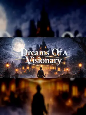 Dreams Of A Visionary