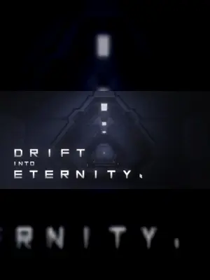 Drift Into Eternity