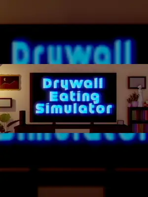 Drywall Eating Simulator