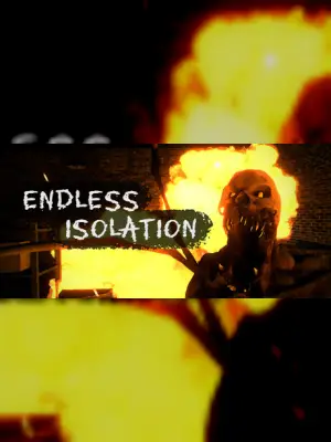 Endless Isolation