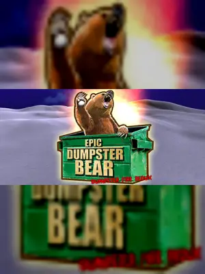 Epic Dumpster Bear: Dumpster Fire Redux
