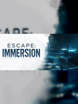 Escape: Immersion