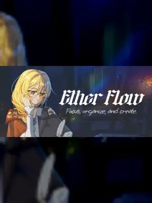 Ether Flow :: Focus, organize, and create.