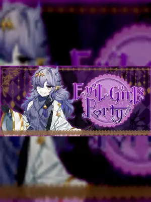Evil Girls Party!
