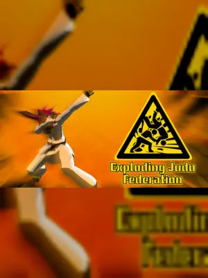 Exploding Judo Federation