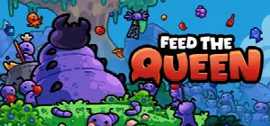 FEED THE QUEEN