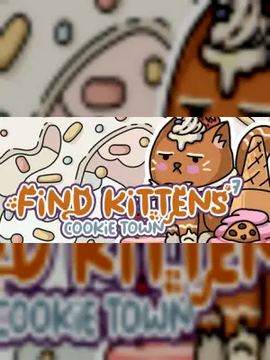 FIND KITTENS 7: Cookie Town