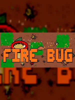 Fire Bug