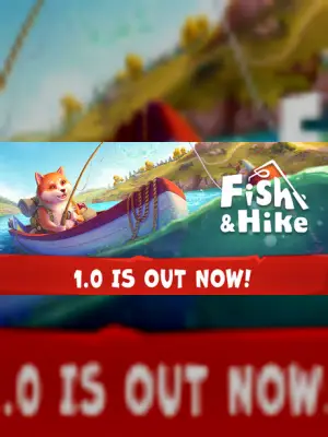 Fish & Hike