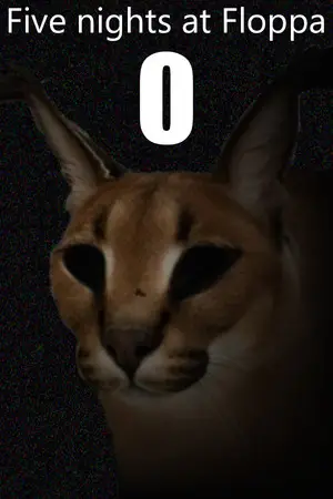 Five nights at Floppa 0
