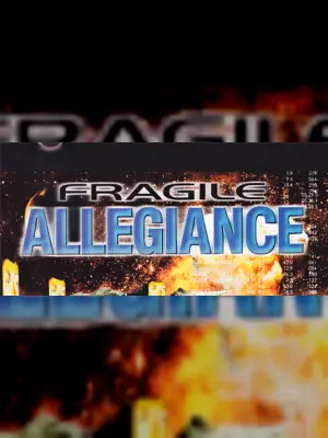Fragile Allegiance
