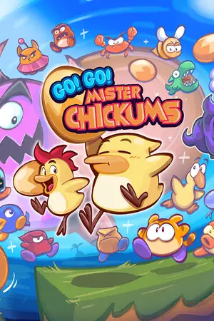 Go! Go! Mister Chickums