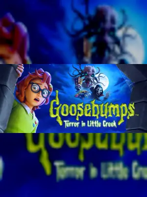 Goosebumps: Terror in Little Creek