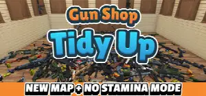 Gun Shop: Tidy Up