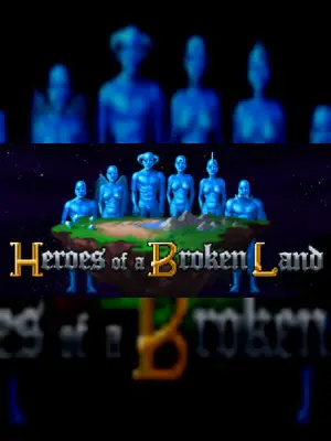 Heroes of a Broken Land