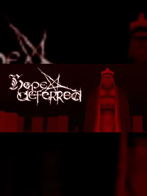 Hope Deferred